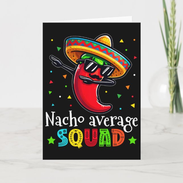 Rolig Cinco De Mayo Nacho Genomsnittlig Squad Chil Kort (Framsida)