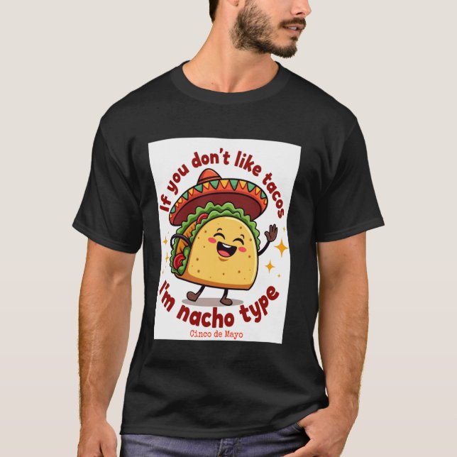 Rolig Cinco De Mayo Nacho Typsnittsdesign av Danie T Shirt (Framsida)