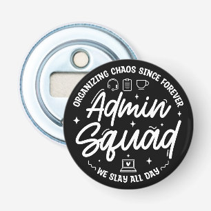 Rolig Citat Admin Prof Dag Squad Organiserar Kaos Flasköppnare