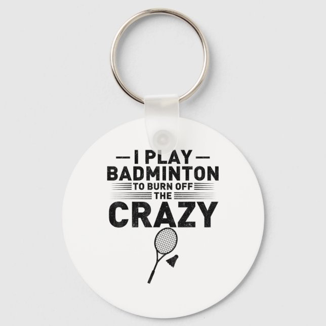 Rolig Citat För Badmintonspelare Kvinnor Män  Nyckelring (Framsida)