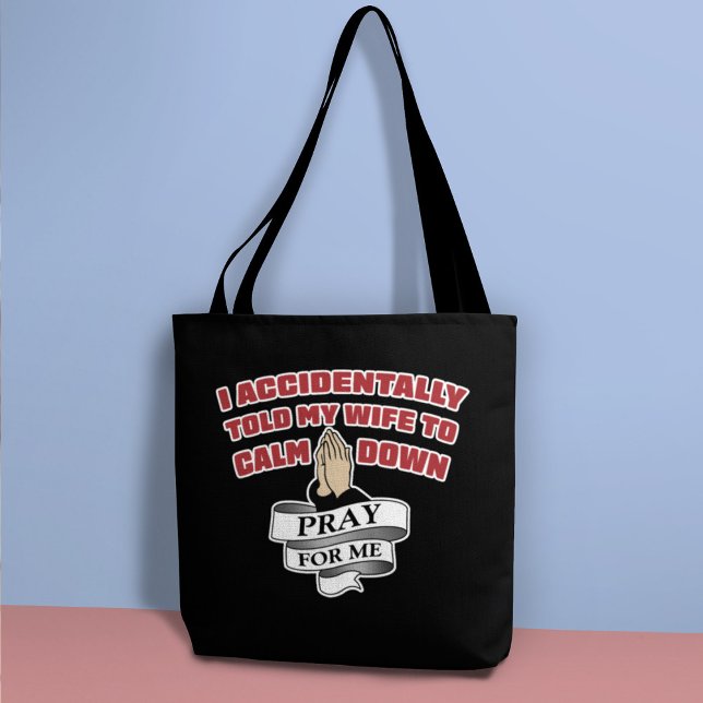Rolig Citat För Män - Be För Mig Totebag Tygkasse (Skapare uppladdad)