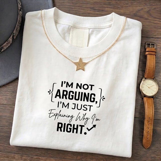 Rolig Citat Grafisk T-Shirt för Rätt Argument Förk (Skapare uppladdad)