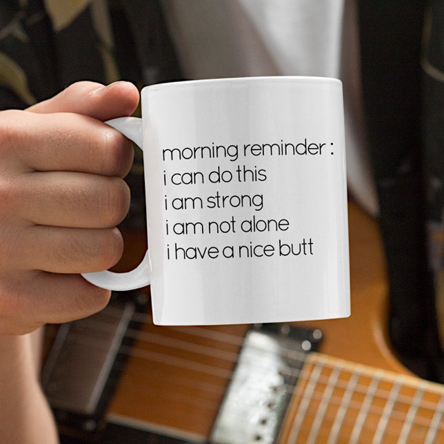 Rolig Citat “Jag Har En Snygg Rumpa” Kaffe Mugg (Skapare uppladdad)