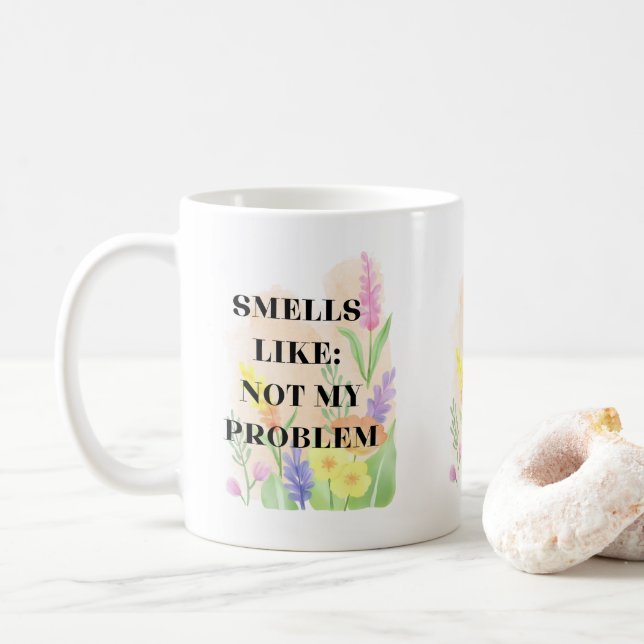 Rolig Citat “Luktar Inte Mitt Problem” Present Kaffemugg (Med munk)