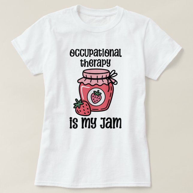 Rolig Citat om Arbetsterapi T Shirt (Design framsida)