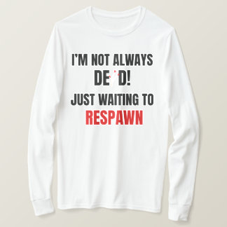 Rolig citat om datorspelsåteruppståndelse i svart t shirt