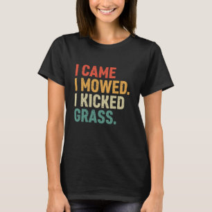 Rolig Citat Om Gräsklippning Jag Kom Jag Klippte J T Shirt