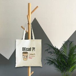 Rolig Citat om kaffebruden decaf mamma Tygkasse