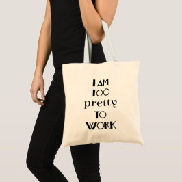 Rolig Citat Om Kontorsarbete Jag Är För Snygg För  Tygkasse