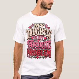 Rolig Citat om Mamma och Dotter T Shirt