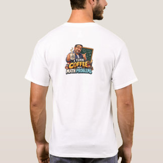 Rolig Citat om Matematiklärare och Kaffe T Shirt