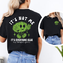 Rolig Citat om Psykisk Hälsa & Hjärngrafik T Shirt