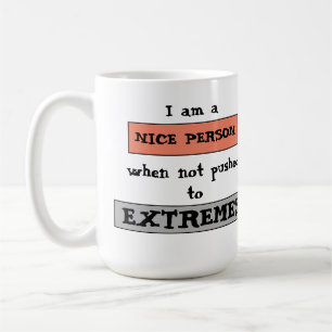 Rolig Citat Trevlig Inte Tvingad Till Extremer Kaffemugg