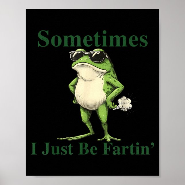 Rolig Cool Groda Grafik Ibland Bara Fartar Jag Poster (Framsidan)