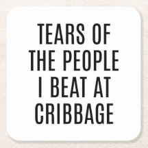 Rolig Cribbage-underlägg Tårar från de jag slog