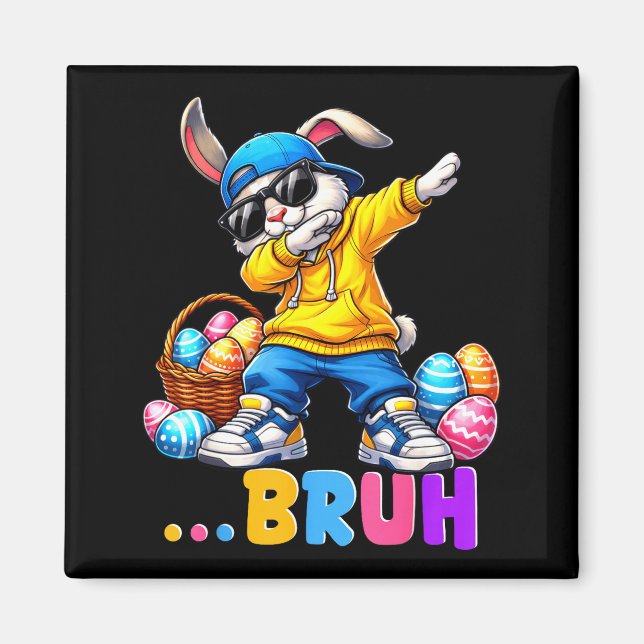 Rolig Dabbing Kanin Bruh Glad Påsk Tröjor för Magnet (Framsidan)