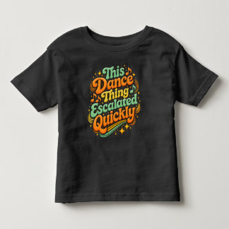 Rolig dans eskalerade snabbt partykänsla humor t shirt