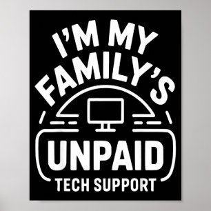 Rolig datatekniker är min familjs obetalda teknik poster