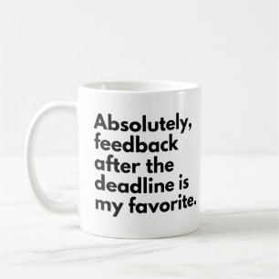 Rolig deadline-citat på jobbet kaffemugg