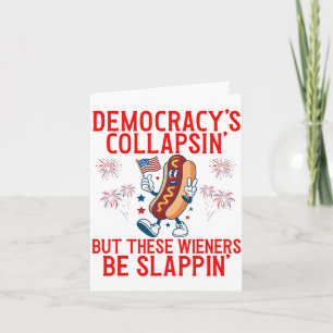 Rolig Demokrati Kollapsar Men Dessa Wienerkorv Är Kort