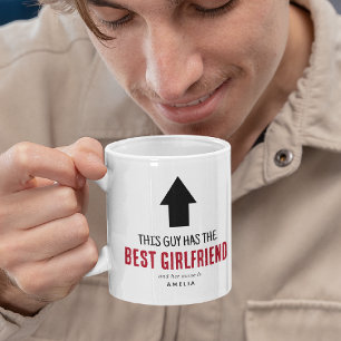 Rolig 'Den här killen har den bästa tjejkompisen' Kaffemugg