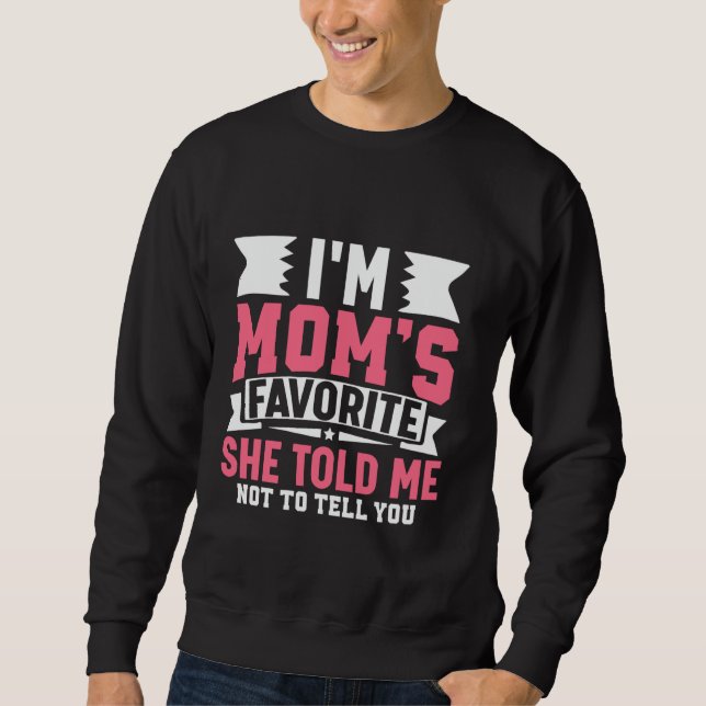 Rolig design Jag är mammas favoritutsaga Lång Ärmad Tröja (Framsida)