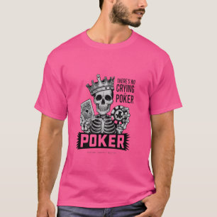 Rolig Det Gråter Inte I Poker Kortspel Spelare T Shirt