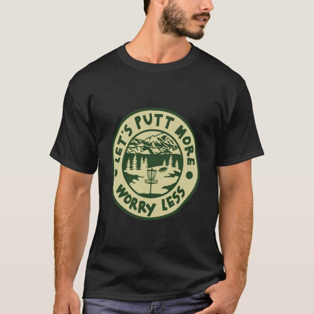 Rolig Discgolf Låt Oss Putt Humor III T Shirt (Framsida)