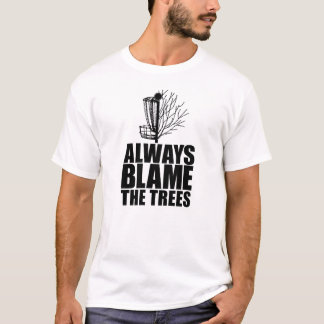 Rolig Discgolf | Skyll Alltid På Träden T Shirt