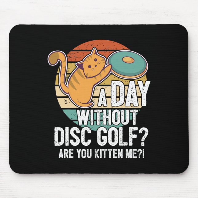 Rolig Discgolfspelare som säger Jag fångade katt m Musmatta (Framsidan)