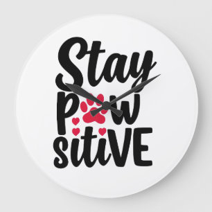 Rolig Djur Stay Pawsitive Typografi Stor Klocka