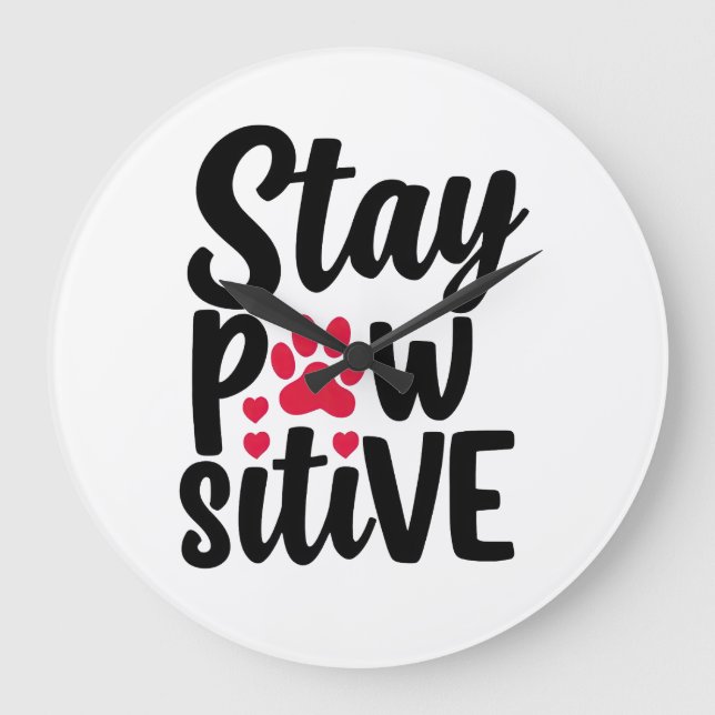 Rolig Djur Stay Pawsitive Typografi Stor Klocka (Framsida)