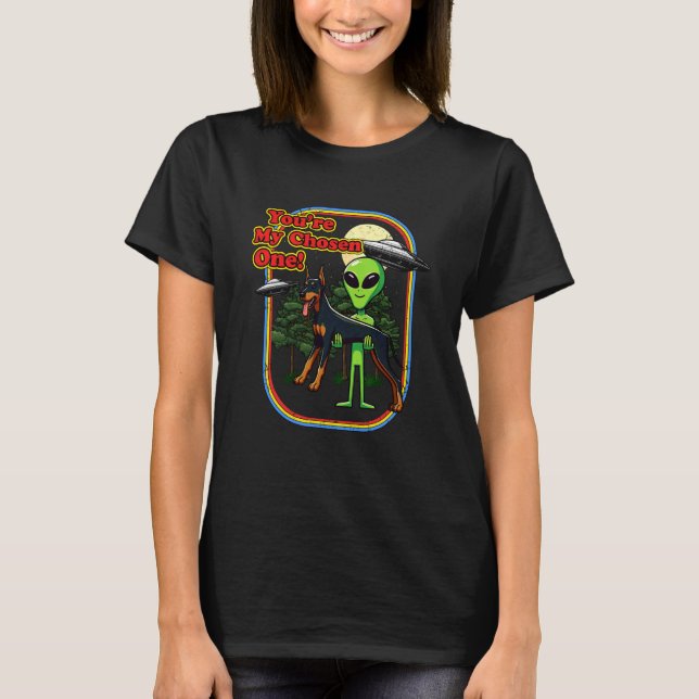Rolig Dobermann Alien Du är den utvalda UFO Män Wo T Shirt (Framsida)