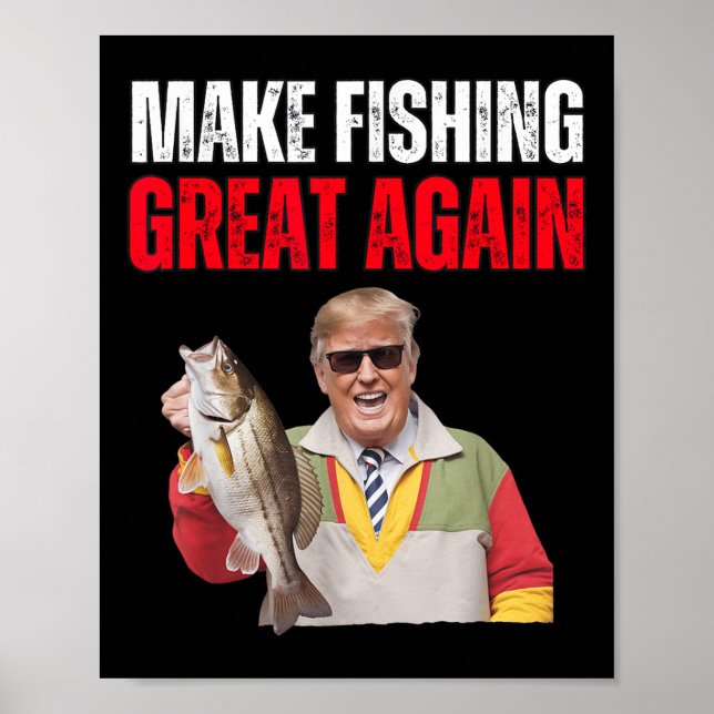 Rolig Donald Trump Gör Fiske Stort Igen Fiskare Poster (Framsidan)
