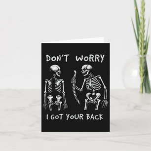 Rolig Don't Worry I Got Your Back Skelett Hallowee Kort