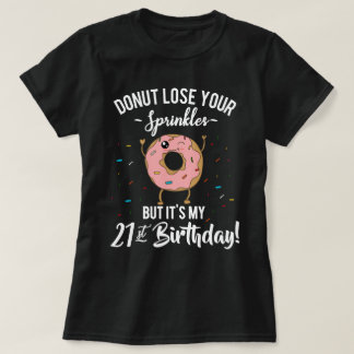 Rolig Donut Födelsedagsfest 21-årsdag T Shirt