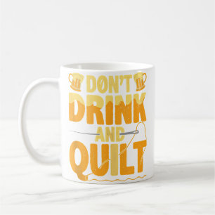 Rolig Drick Inte Och Kappa Kärlek Quilting Kaffemugg