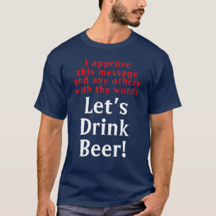 Rolig Dricka Öl Citat T-Shirt