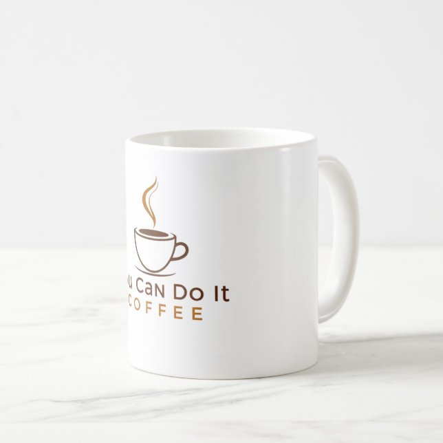 Rolig Du kan göra det Kaffe Mugg (Framsida höger)