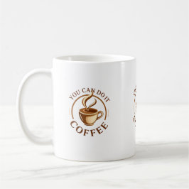 Rolig Du kan göra det Kaffe Mugg
