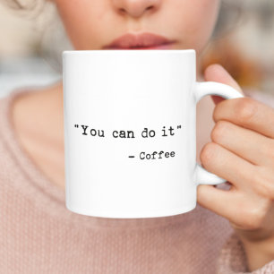 Rolig Du kan göra det Kaffemugg