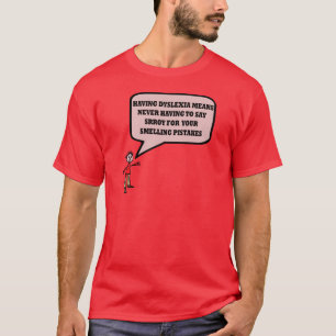 Rolig dyslexicslogan tee