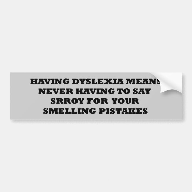 Rolig dyslexisk slogan bildekal (Framsidan)