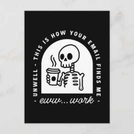 Rolig e-post hittade mig sjuk trött kontorsarbete vykort