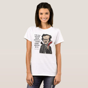 Rolig Edgar Allan Poe citationsteckent-skjorta Tee