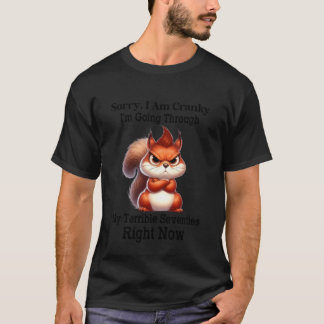Rolig Ekorre Ledsen Jag Är Grinig Jag Går Genom T Shirt