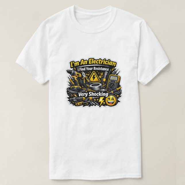 Rolig elektriker jag tycker din resistans är chock t shirt (Design framsida)