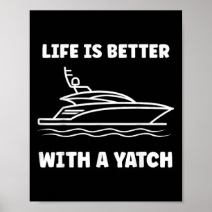 Rolig enkel citat Yacht Livet är bättre med en yac Poster