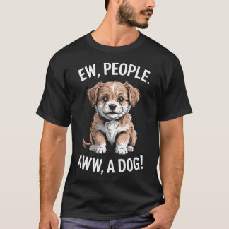 Rolig Ew Människor Aww A T Shirt