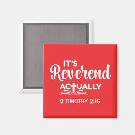 Rolig Examen IT'S REVEREND ACTUALLY Prästvigning Magnet